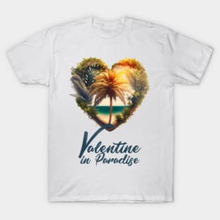 Tropical Valentine No.2: Valentine's Day in Paradise T-Shirt